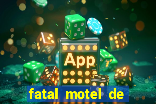 fatal motel de nova mutum